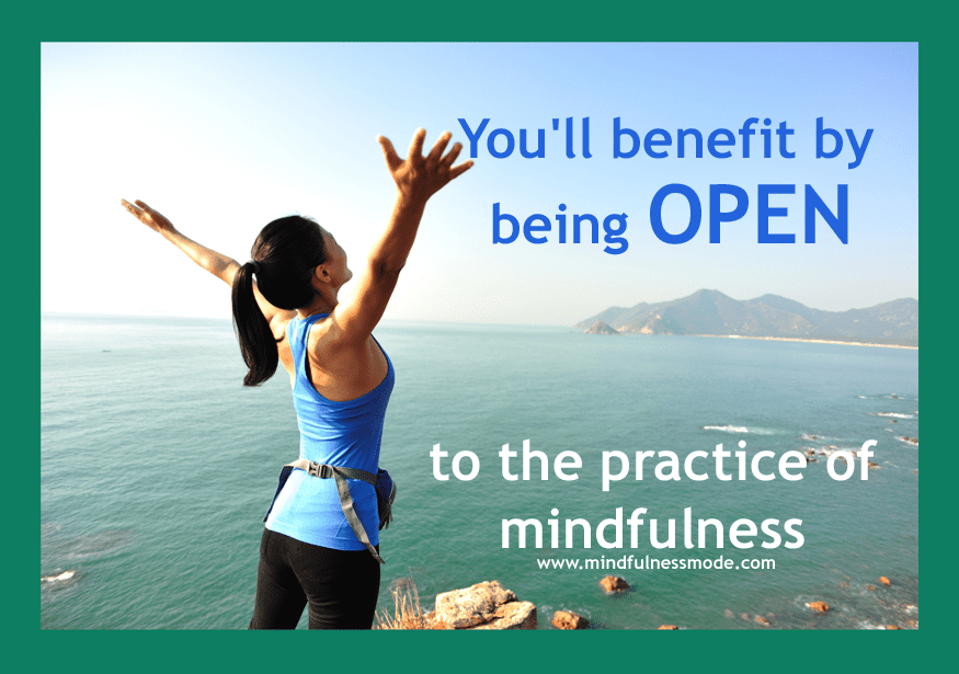 open to mindfulness